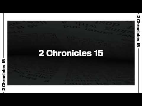 2 Chronicles 15 Bible Reading | NIV