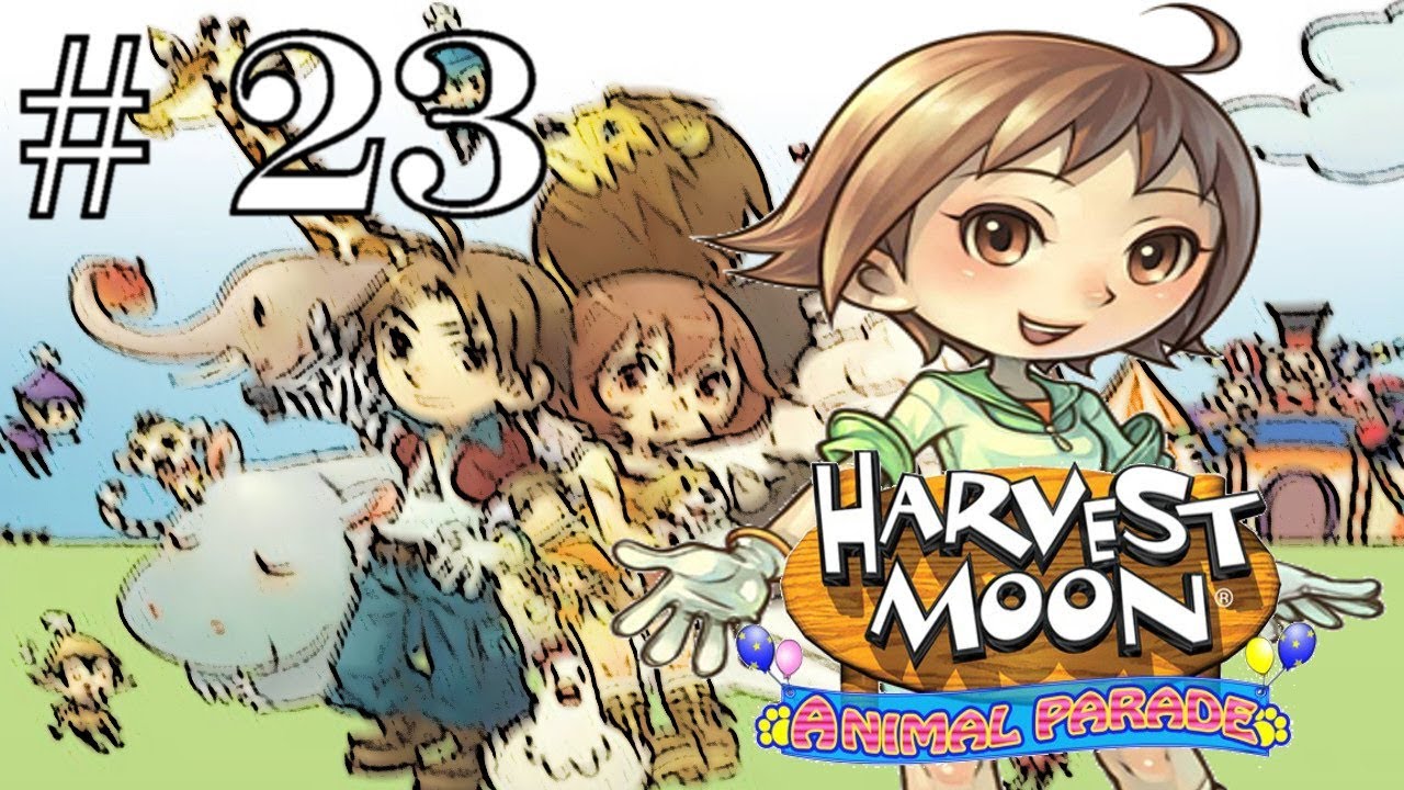 Harvest Moon Animal Parade Walkthrough - Part 23 - YouTube