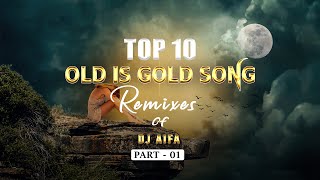 Top 10 Sinhala Old is Gold Remix Lagu DJ AIFA - [PART - 01]