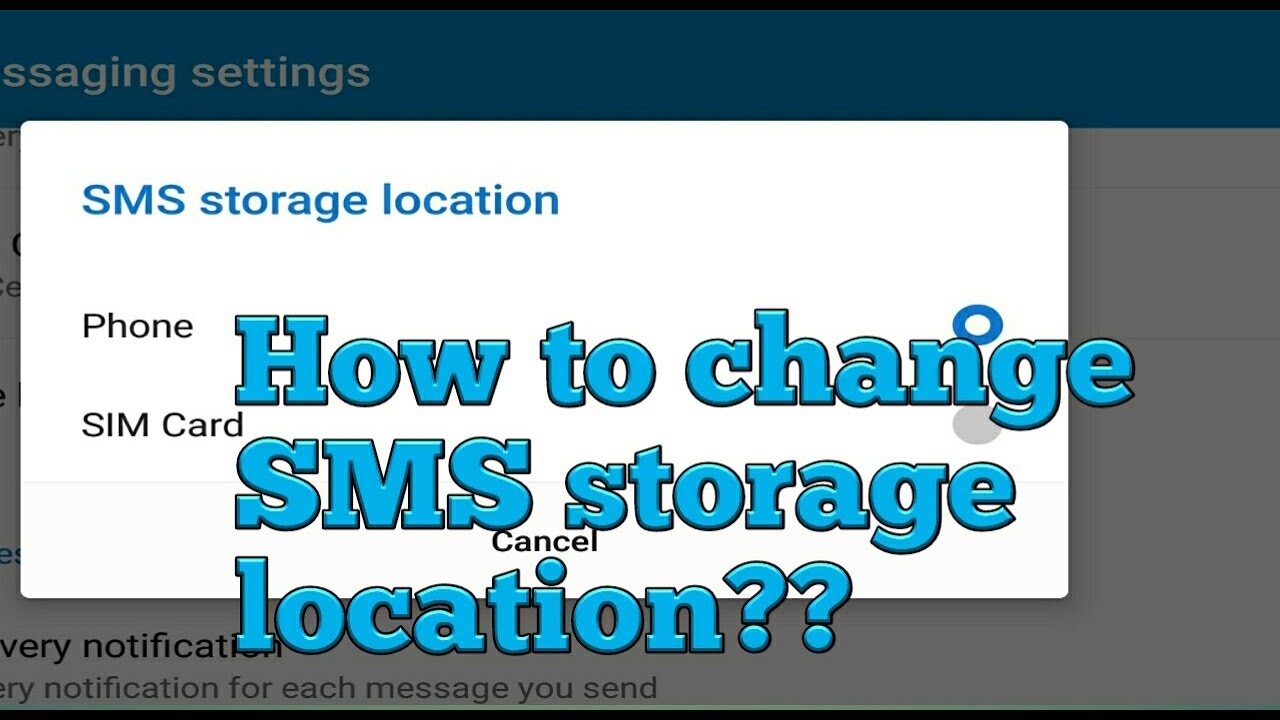 How To Change Sms Storage Location