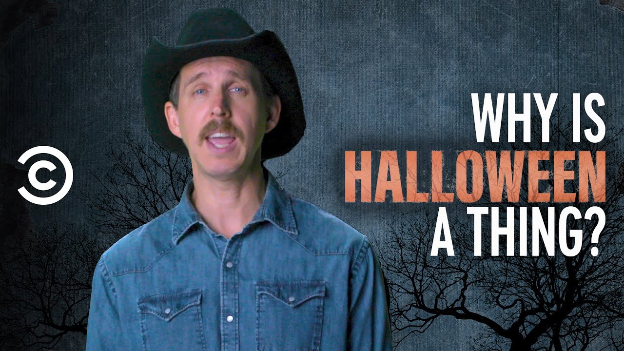 Where the Hell Did Halloween Come From? - A Cowboy Explains