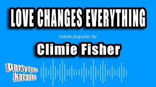 Climie Fisher - Love Changes Everything (Karaoke Version)