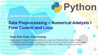 W02 - 02 大數據基礎與應用 (Code) Python Flow Control and Loop #條件判斷式 #迴圈 #for #while #nestedloop #巢狀迴圈