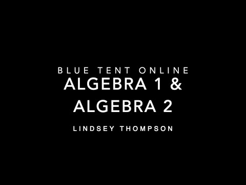 Algebra 1 and Algebra 2 Online Class Demo | Lindsey Thompson | Blue Tent Online