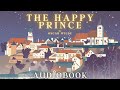 The happy prince by oscar wilde  full audiobook  bedtime stories