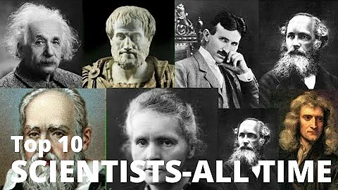 Top 10 scientists who changed the world 2019