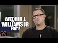 Arthur J. Williams on Using Fake Money for Son&#39;s Rap Career, Son Locked Up in Prison w/ Him (Part 5)