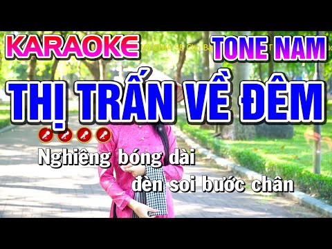 THỊ TRẤN VỀ ĐÊM Karaoke Nhạc Sống Tone Nam ( Dm ) [ BEAT CHUẨN ] - Tình Trần Organ