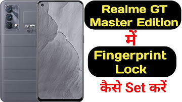 How to set fingerprint lock in Realme GT Master Edition || Realme GT Master Edition fingerprint lock