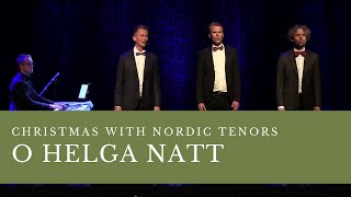 Nordic Tenors - O helga natt (2017) chords