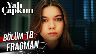 Yalı Çapkını 18. Bölüm Fragman