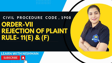 Order-VII | Rule-11(e) & (f) | Rejection of Plaint | Civil Procedure Code,1908 | C.P.C.-LAW