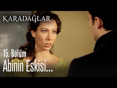 Abinin eskisi - Karadağlar 15. Bölüm