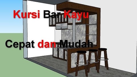 Tutorial Sketchup| membuat kursi bar kayu sketchup