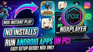 How to Download Nox Player | Run Android Apps on PC (Windows 11)
