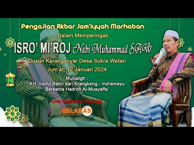 Live Streaming Pengajian Akbar Dalam Peringatan ISRO' MI'ROJ Nabi Muhammad SAW |  12-01-24 class=