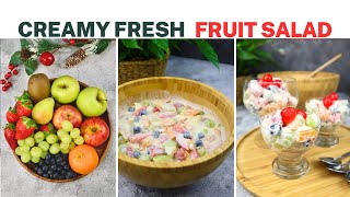 Creamy Fresh Fruit Salad | Holiday Fruit Salad