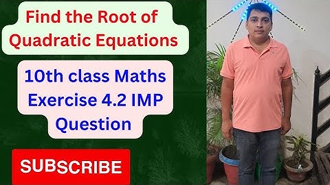 Find the Roots of Quadratic Equation|10th class maths Exercise 5.2