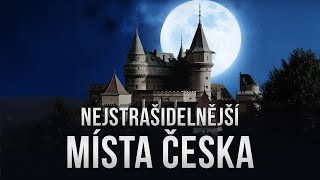 TOP 5 - Nejstrašidelnějších míst Česka