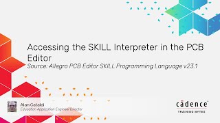 Accessing the SKILL Interpreter in the PCB Editor Accessing the SKILL Interpreter in the PCB Editor