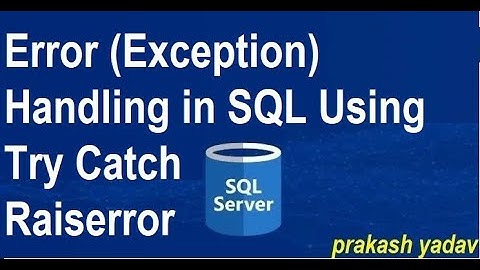 Day-24 | Error Handling in SQL Server | Sql Server Exception Handling | Try | Catch | Raiserror
