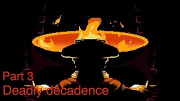 Super Dark Deception part 3 Deadly Decadence