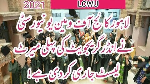 LCWU  fist merit  Bs undergraduate  announced 2021, Fist merit list undergraduate lcwu 2021,LCWU