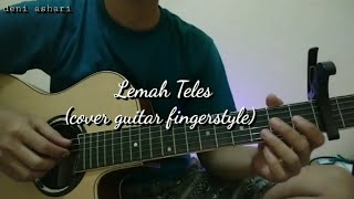 Lemah Teles - Cover gitar fingerstyle   lirik