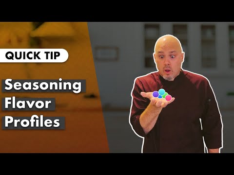 Quick Tip: Seasoning Flavor Profiles