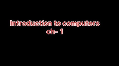 Chapter- 1 introduction to computers. Class- 2 CBSE.