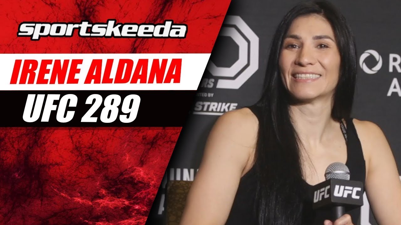 Irene Aldana previews UFC 289 title fight against Amanda Nunes