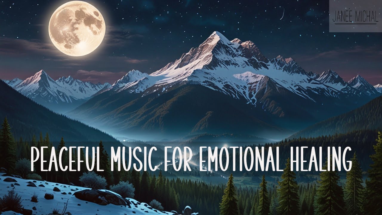 Emotional Healing Through Music - Relaxing Music For Stress Relief ...
