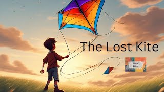 The Lost Kite | moral stories