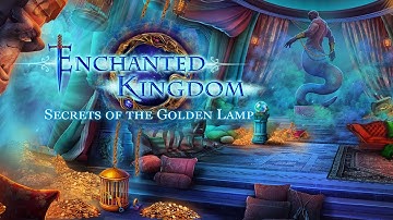 Enchanted Kingdom: The Secret of the Golden Lamp