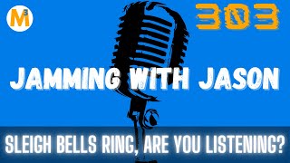 Download Lagu E303 Sleigh Bells Ring, Are You Listening Video | Jamming with Jason Mefford Download Lagu E303 Sleigh Bells Ring, Are You Listening Video | Jamming with Jason Mefford