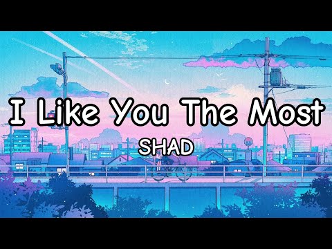 SHAD I Like You The Most English Cover Lyrics