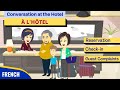 Ref:8_3F0PSoDfI French conversation at the hotel conversation en fran�ais � l'h�tel