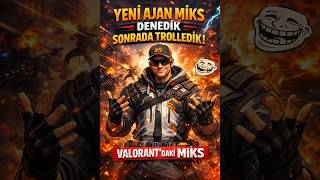 Yeni Ajan Miks İ denedik!(Sonrada Troll Yaptık