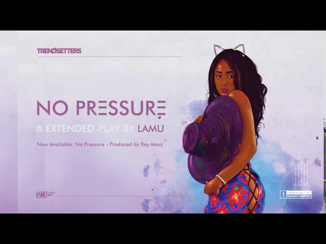 Watch Lamu - No pressure (Official Audio) on YouTube Watch Lamu - No pressure (Official Audio) on YouTube