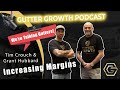 Gutter talk increasing margins  guttergrowthpodcast with tim crouch  grant hubbard