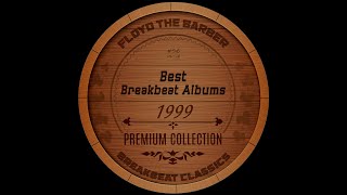 Best Old School Breakbeat Albums 1999 PART 2 (Big Beat/Breaks mix)