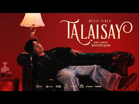 TA LẠI SAY - TRỊNH ĐÌNH QUANG | MUSIC VIDEO OFFICIAL