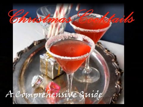 Christmas Cocktails - A Comprehensive Guide - YouTube