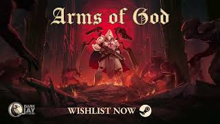 Arms of God New Commentary Trailer