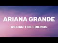 Ariana Grande - we can