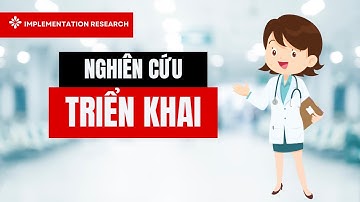 Nghiên cứu triển khai | Implementation research | TS.BS.Vũ Duy Kiên