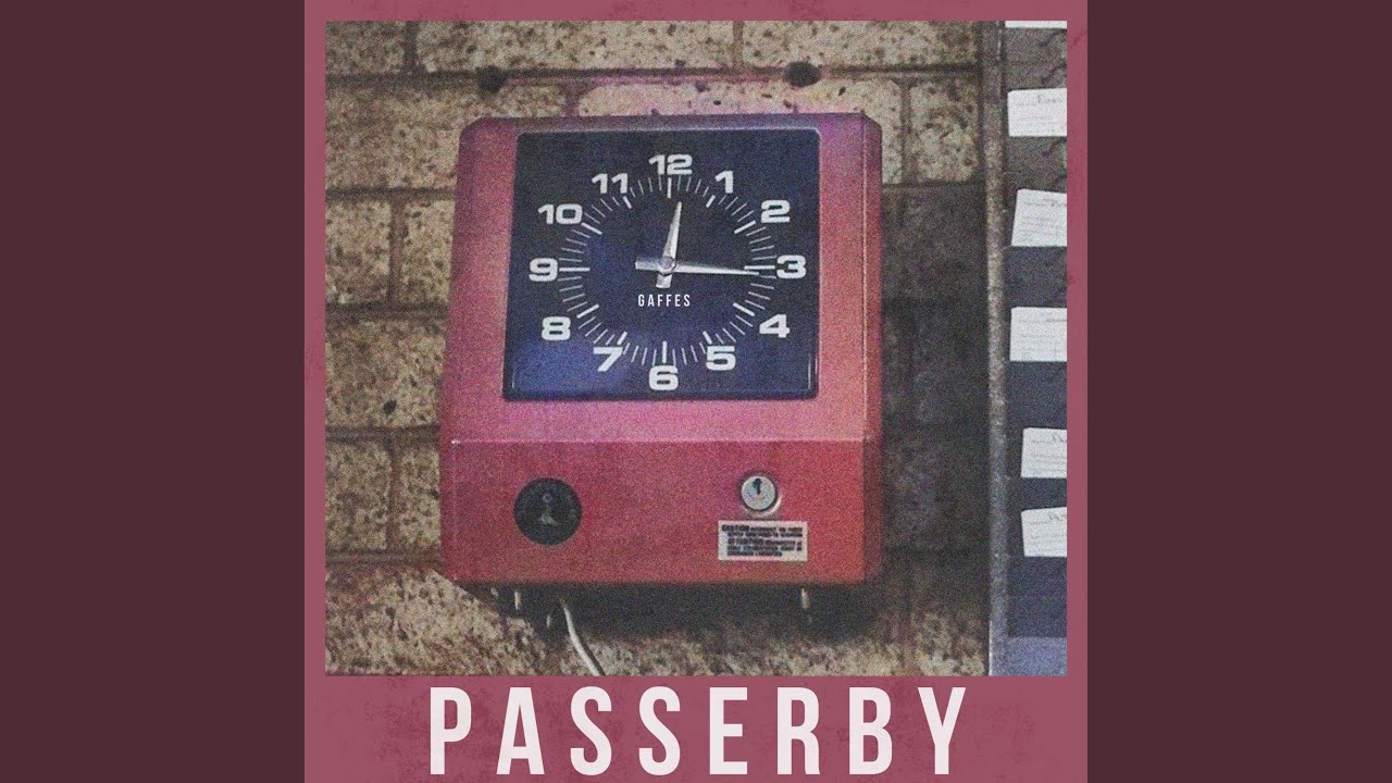 Watch Passerby on YouTube Watch Passerby on YouTube