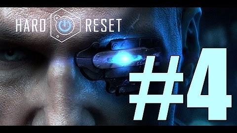Hard Reset Redux 2016 Gameplay Walkthrough Part 4: Get To The Laboratory