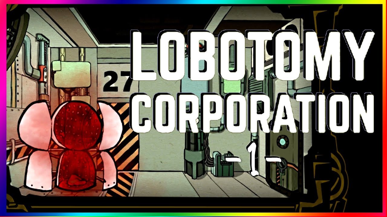 Lobotomy Corporation We Can Change Anything Part 1 Youtube