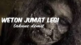 weton Jumat legi lakune demit